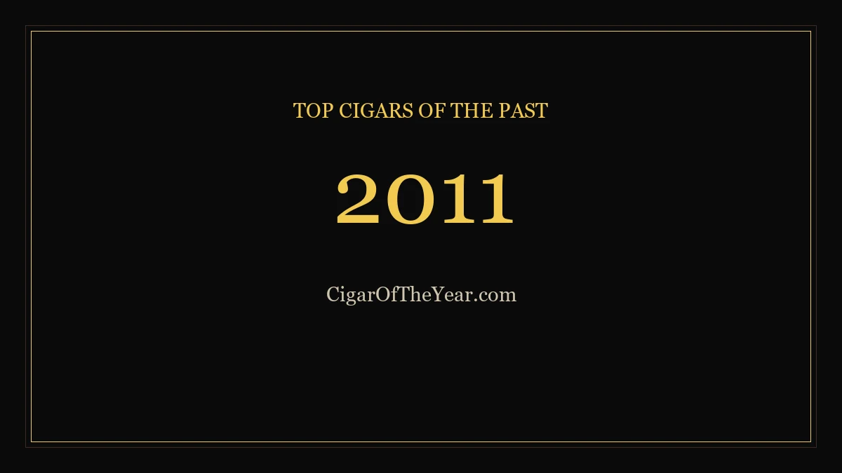 2011 — Top Cigars of the Past