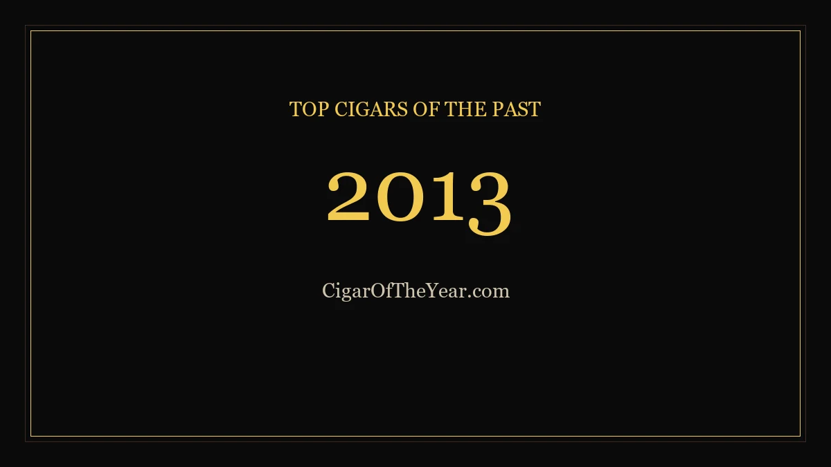2013 — Top Cigars of the Past