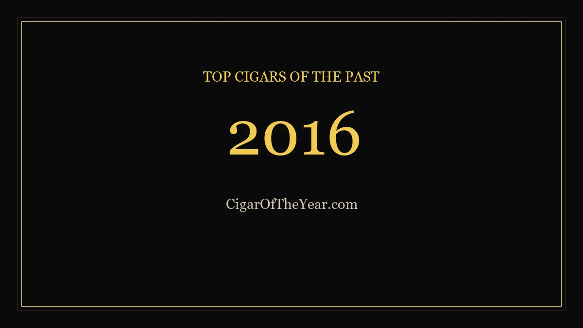 2016 — Top Cigars of the Past