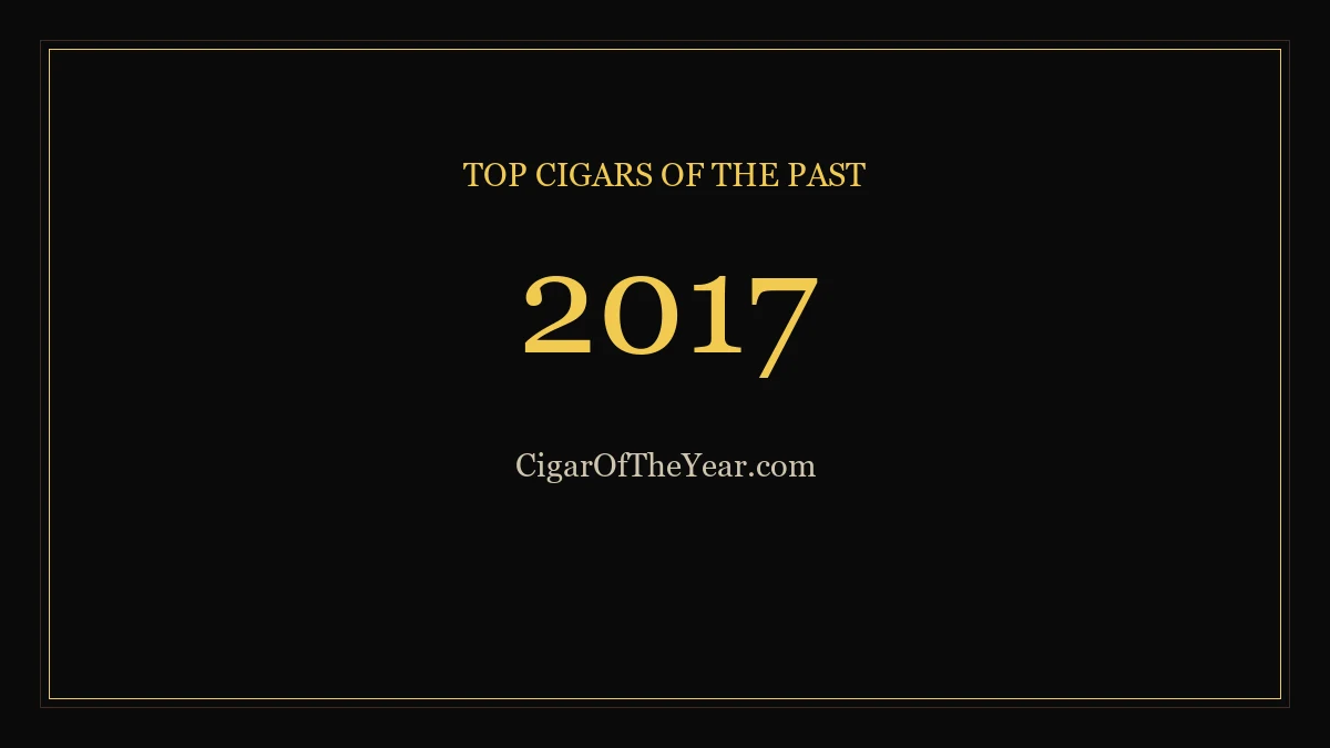 2017 — Top Cigars of the Past