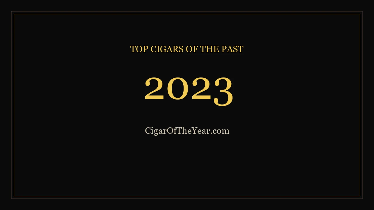 2023 — Top Cigars of the Past