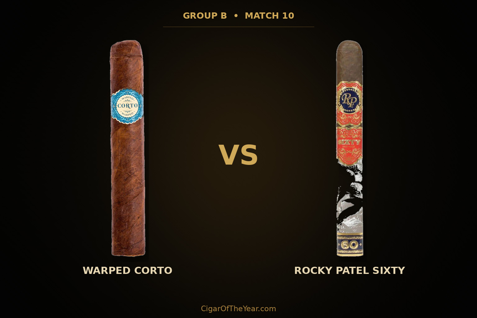 Warped Corto vs Rocky Patel Sixty in Match M10
