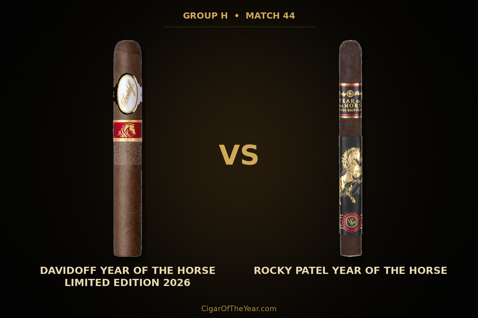 Davidoff Year of the Horse Limited Edition 2026 vs Rocky Patel Year of the Horse in Match M44