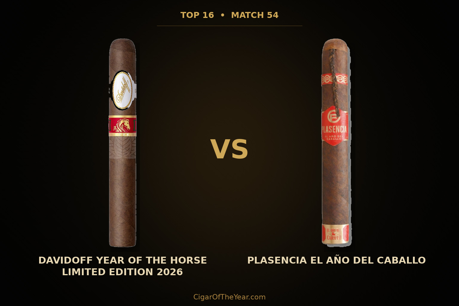 Davidoff Year of the Horse 2026 vs Plasencia El Año del Caballo in Match M54