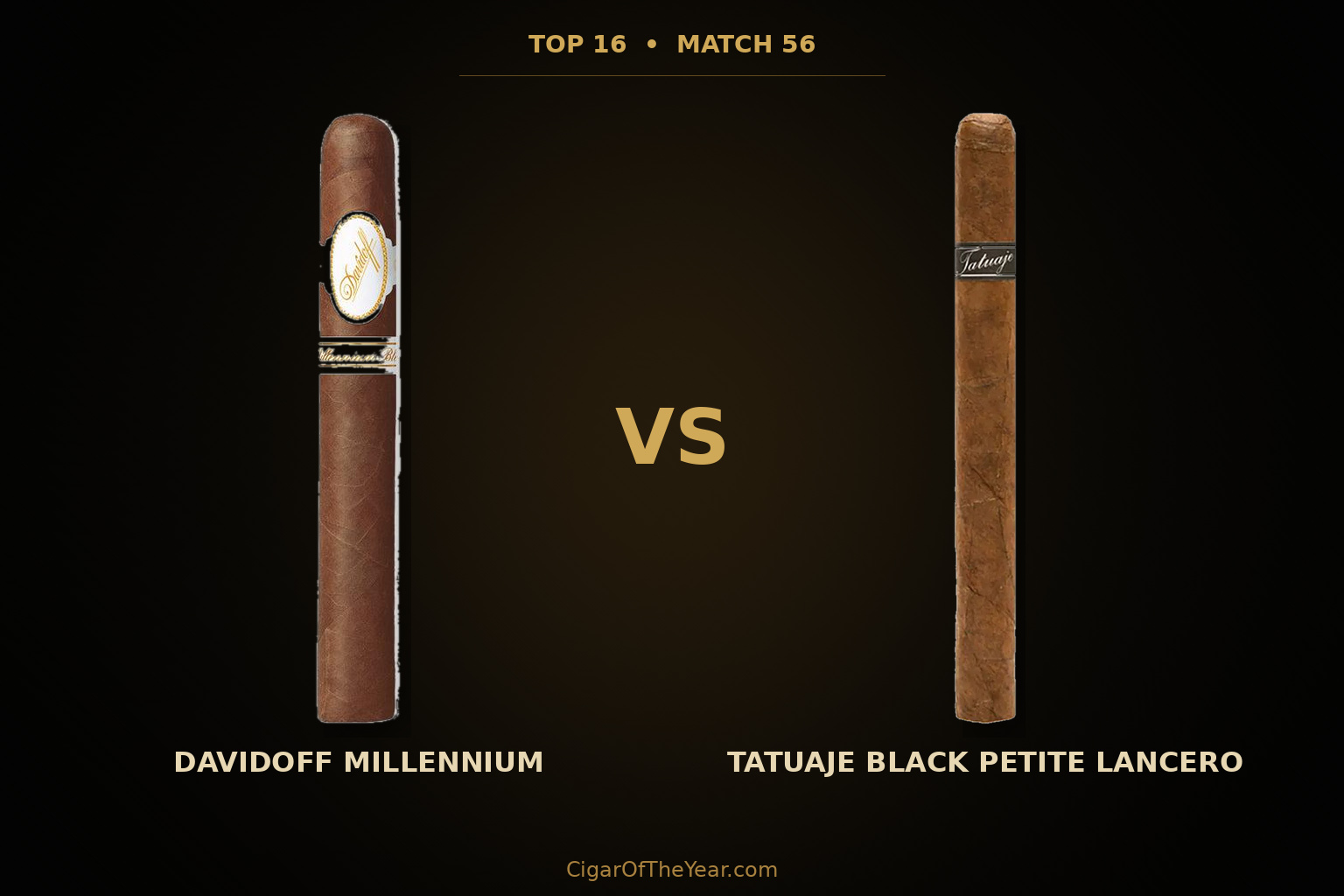 Davidoff Millennium vs Tatuaje Black Petite Lancero in Match M56